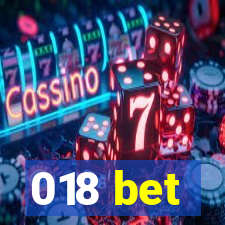 018 bet